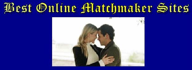 Best Online Matchmaker Sites