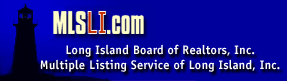 Go to Home Page - MLSLI.com, Long Island Board of Realtors, Multiple Listing Service of Long Island, LIBOR, MLS of LI